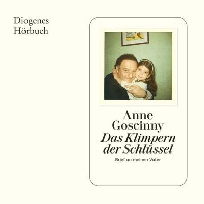 Das Klimpern der Schlüssel - Anne Goscinny, Audio, 9783257696660