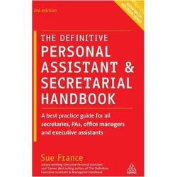 The Definitive Personal Assistant & Secretarial Handbook, Fachbücher von Sue France