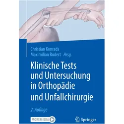 Klinische Tests und Untersuchung in Orthopädie und Unfallchirurgie, Fachbücher von Maximilian Rudert, Christian Konrads