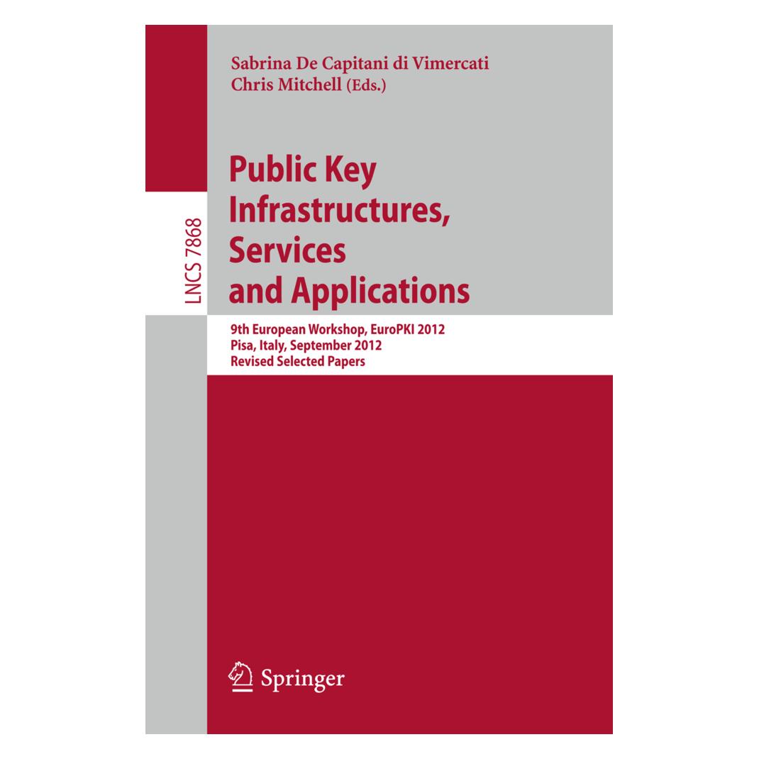 Springer Public Key Infrastructures, Services and Applications (Englisch, Softcover, Chris Mitchell, Sabrina De Capitani di Vimercati) (55525832)