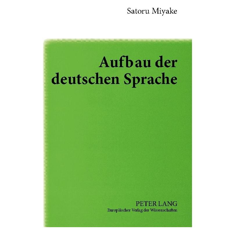 Peter Lang Aufbau der deutschen Sprache (Deutsch, Satoru Miyake) (8327959)