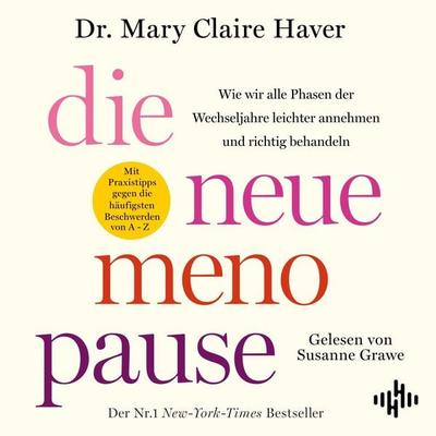 Die neue Menopause - Mary Claire Haver, Audio, 9783844943641