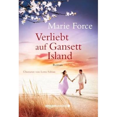 Verliebt auf Gansett Island, Taschenbuch von Marie Force, AmazonCrossing, 978-1-5420-4983-2