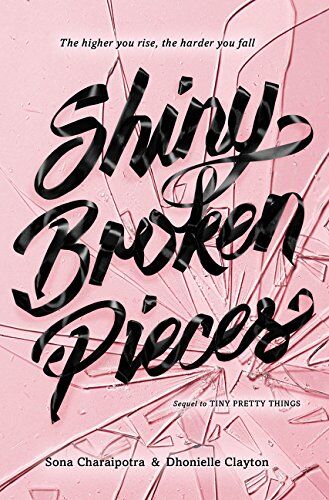Sona Charaipotra - Shiny Broken Pieces: A Tiny Pretty Things Novel - Preis vom 05.10.2026 03:47:11 h