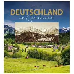 Deutschland ein Jahrhundert - Bildband, Reisebücher von Dr. Peter Ufer, Peter Schubert, Wolfgang Henkel, Kurt Hielscher