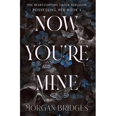 Now You''re Mine, Taschenbuch von Morgan Bridges, Orion, 978-1-398-72520-1