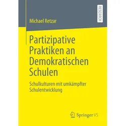 Partizipative Praktiken an Demokratischen Schulen, Fachbücher von Michael Retzar