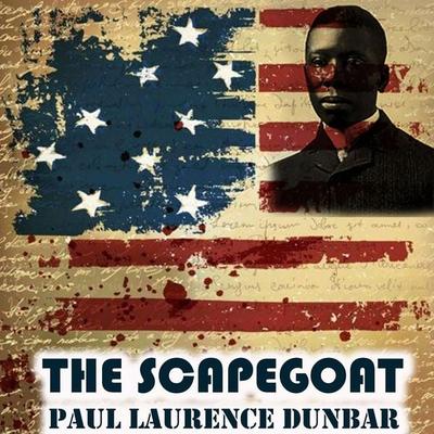 The Scapegoat - Paul Laurence Dunbar, Audio, 4069829726269