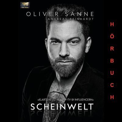 Scheinwelt - Oliver Sanne, Audio, 9783966071451