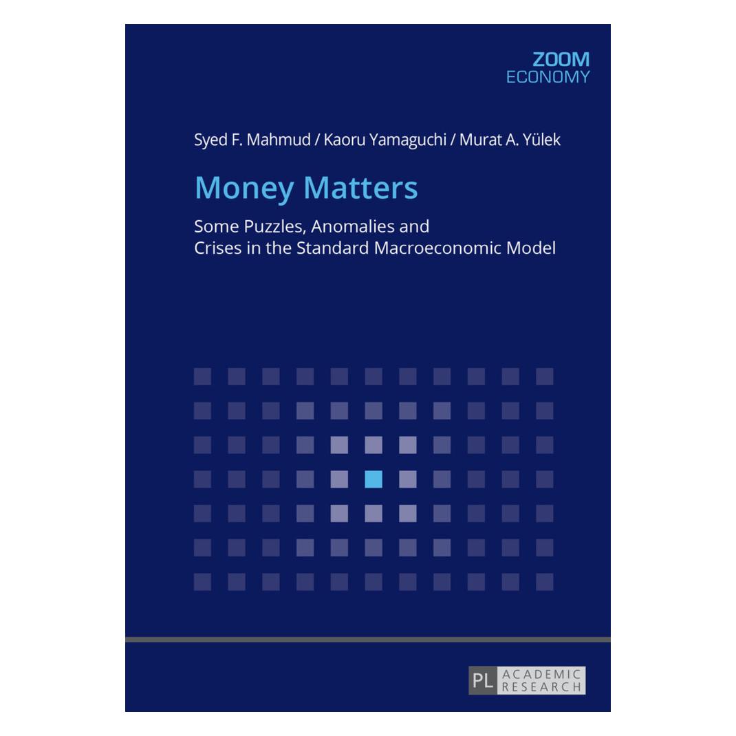 Peter Lang Money Matters (Englisch, Softcover, Kaoru Yamaguchi, Murat Yülek, Syed F. Mahmud) (56020868)