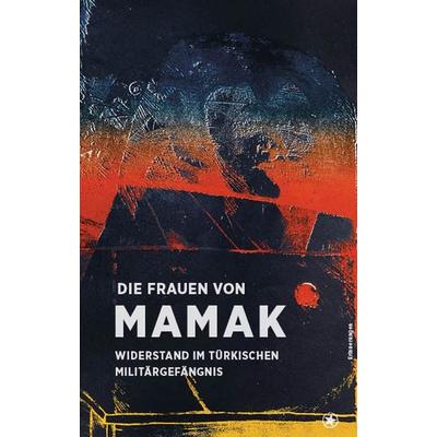 Die Frauen von Mamak, Gebundene Ausgabe von , Bahoe books, 978-3-903478-35-0
