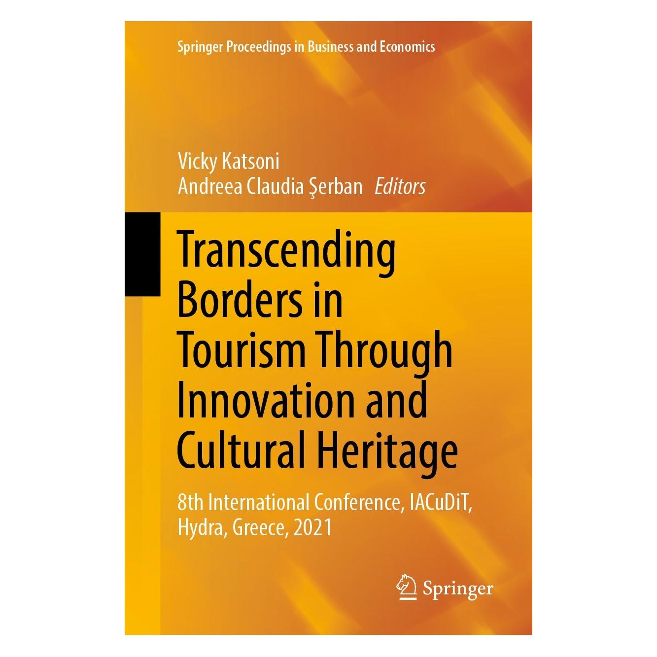 Springer Transcending Borders in Tourism Through Innovation and Cultural Heritage (Englisch, Hardcover, Andreea Claudia Şerban, Vicky Katsoni) (9783030924904)