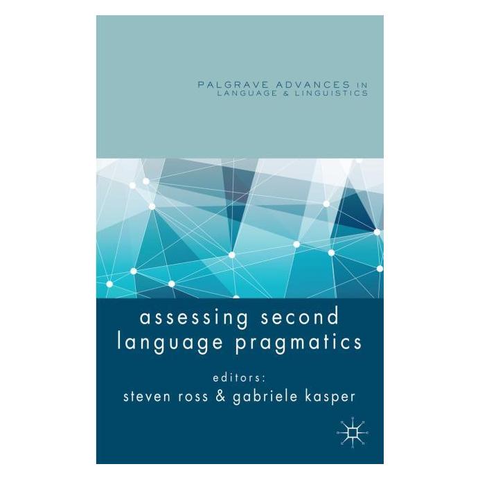 Palgrave Macmillan Uk Assessing Second Language Pragmatics (Englisch, Hardcover, S. Kasper Ross) (39411964)