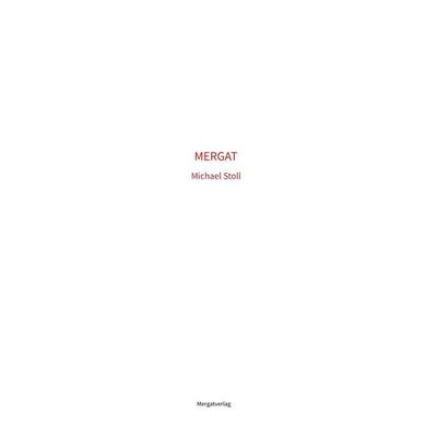 MERGAT, Taschenbuch von Michael M. Stoll, Tredition, 978-3-384-15953-3