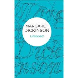 Lifeboat!, Belletristik von Margaret Dickinson