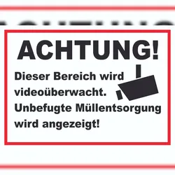 HB-Druck Achtung Videoüberwachung Unbefugte Müllentsorgung wird angezeigt Schild