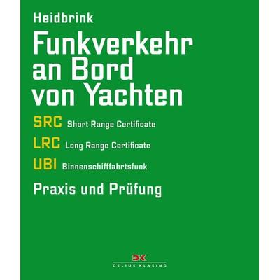 Funkverkehr an Bord von Yachten, Gebundene Ausgabe von Gerd Heidbrink, Delius Klasing