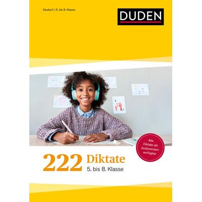 222 Diktate - 5. bis 8. Klasse, Taschenbuch von , Duden ein Imprint von Cornelsen Verlag GmbH, 978-3-411-72317-1