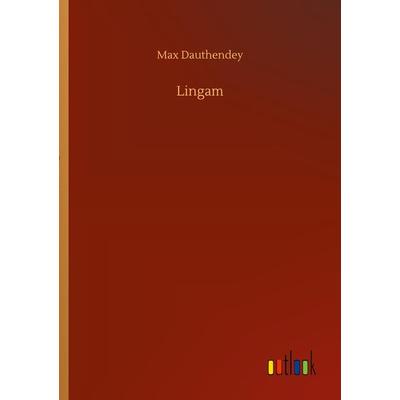 Lingam, Taschenbuch von Max Dauthendey, BoD - Books on Demand, 978-3-7523-4310-6