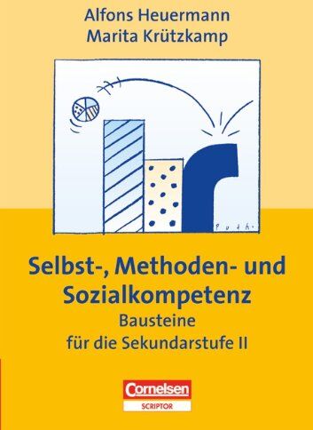 Alfons Heuermann - Praxisbuch - Selbst-, Methoden- und Sozialkompetenz. Bausteine für die Sekundarstufe 2 - Preis vom 30.09.2026 09:01:18 h
