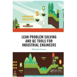 Lean Problem Solving and QC Tools for Industrial Engineers, Fachbücher von Maharshi Samanta