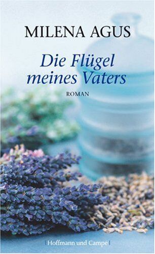 Milena Agus - Die Flügel meines Vaters - Preis vom 11.10.2026 03:10:56 h