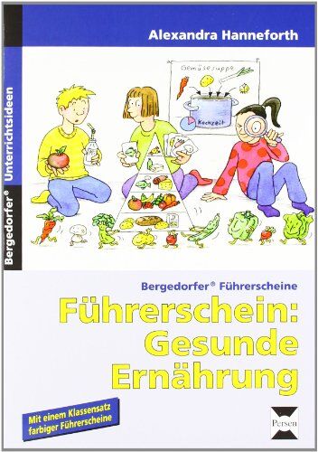 Hanneforth - Führerschein: Gesunde Ernährung: 1. und 2. Klasse - Preis vom 09.10.2026 07:28:09 h
