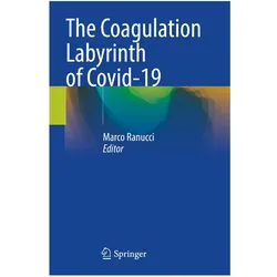 The Coagulation Labyrinth of Covid-19, Fachbücher von Marco Ranucci