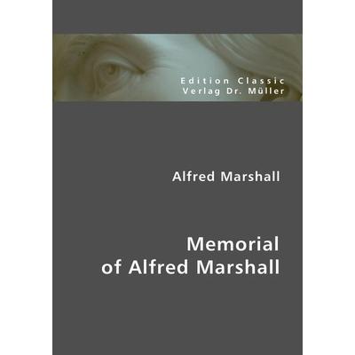 Alfred Marshall: Memorial of Alfred Marshall, Taschenbuch von Alfred Marshall, VDM, 978-3-86550-815-7