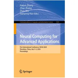 Neural Computing for Advanced Applications, Fachbücher von Haijun Zhang, Zhou Wu, Zhao Zhang, Tian Yong Hao