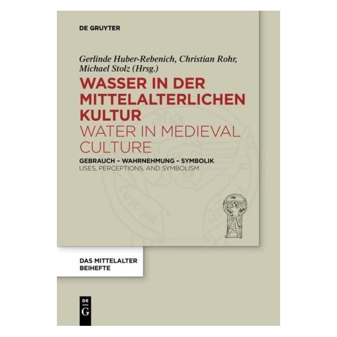 De Gruyter Wasser in der mittelalterlichen Kultur (Deutsch, 2017) (67764052)