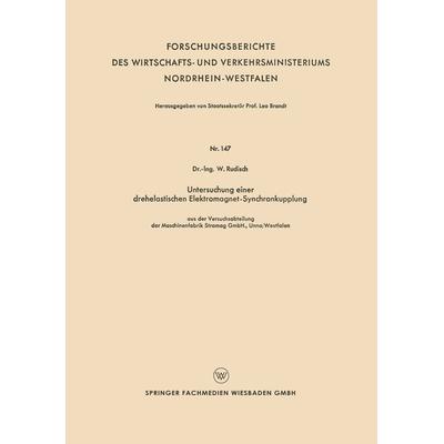 Untersuchung einer drehelastischen Elektromagnet-Synchronkupplung, Taschenbuch von W. Rudisch, VS Verlag für Sozialwissenschaften, 978-3-663-03289-2