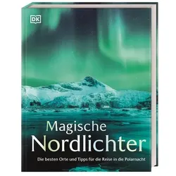 Magische Nordlichter, Reisebücher von DK Verlag Reise