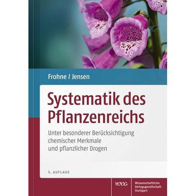 Systematik des Pflanzenreichs, Taschenbuch von Dietrich Frohne,Uwe Jensen, Wissenschaftliche Verlagsgesellschaft