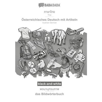 Thai (in thai script) - Österreichisches Deutsch mit Artikeln, visual dictionary, BW, Taschenbuch von Babadada GmbH, Babadada, 978-3-7522-0130-7