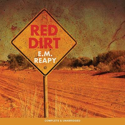 Red Dirt - E.M. Reapy, Audio, 9781787820760