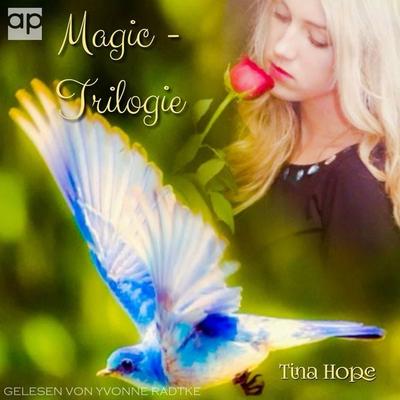 Magic-Trilogie - Tina Hope, Audio, 9783987471964