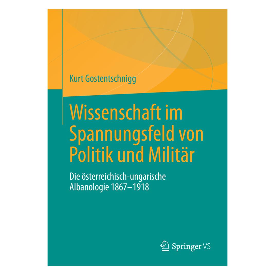 Springer Wissenschaft im Spannungsfeld von Politik und Militär (Deutsch, Softcover, Kurt Gostentschnigg) (55963686)