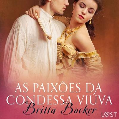 As paixões da condessa viúva - Conto erótico - Britta Bocker, Audio, 9788726281811