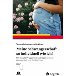 Meine Schwangerschaft – so individuell wie ich!, Ratgeber von Tamara Schneider, Julia Weber