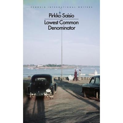 Lowest Common Denominator, Taschenbuch von Pirkko Saisio, Penguin Books Ltd, 978-0-241-73009-6