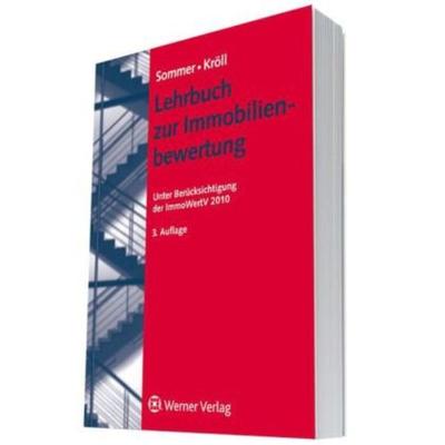 Lehrbuch zur Immobilienbewertung, Gebundene Ausgabe von Goetz Sommer,Ralf Kröll, Werner, 978-3-8041-5202-1