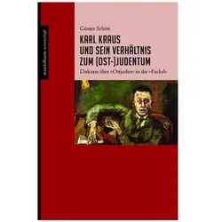 Karl Kraus und sein Verhältnis zum (Ost-)Judentum, Fachbücher von Günter Schütt