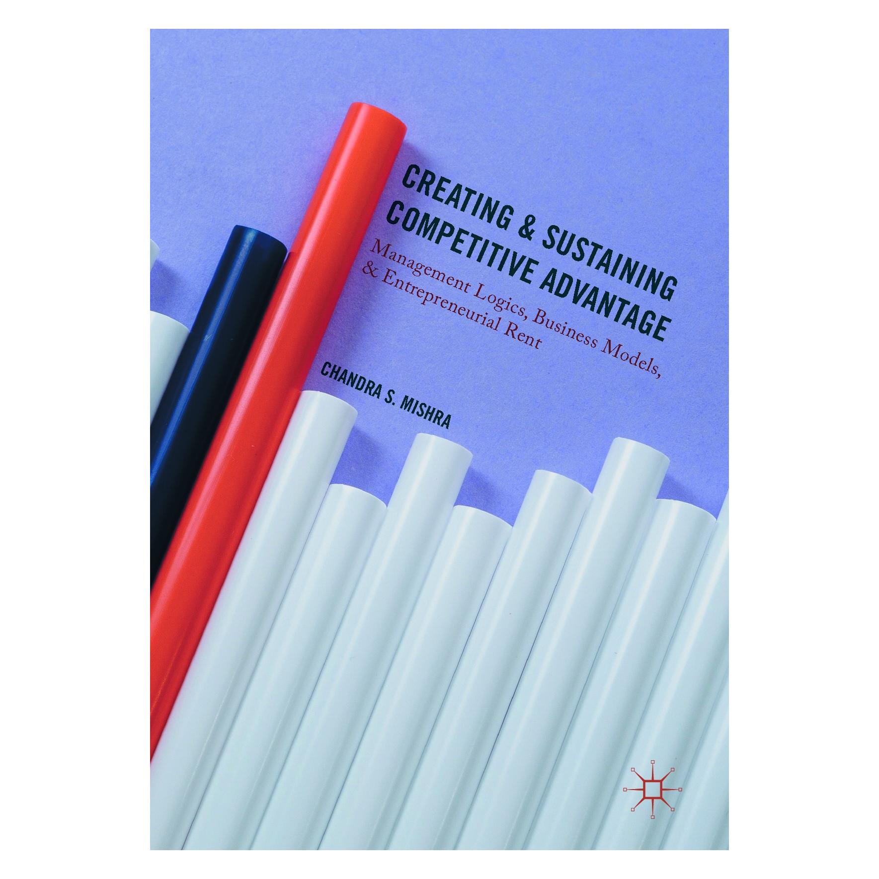 Springer Mishra:Creating and Sustaining Competit (Englisch, Hardcover, Chandra S. Mishra) (9783319545394)