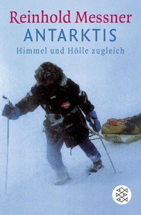 Reinhold Messner - Antarktis: Himmel und Hölle zugleich - Preis vom 16.10.2026 11:41:07 h
