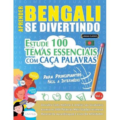 Aprender Bengali Se Divertindo! - Para Principiantes, Taschenbuch von Linguas Classics, Linguas Classics