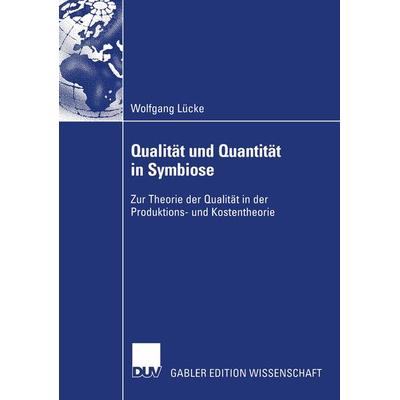 Qualität und Quantität in Symbiose, Taschenbuch von Wolfgang Lücke, Deutscher Universitätsverlag, 978-3-8244-7913-9