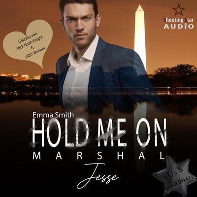 Hold me on - Marshal: Jesse - Emma Smith, Audio, 4066004708973
