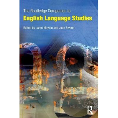 The Routledge Companion to English Language Studies, Taschenbuch von Janet Maybin,Joan Swann, Taylor & Francis, 978-0-415-40338-2