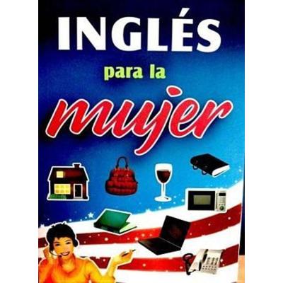Ingles Para La Mujer, Taschenbuch von , TOMO, 978-0-9741393-5-7
